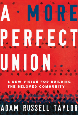 Adam Russell Taylor - A More Perfect Union: A New Vision for Building the Beloved Community