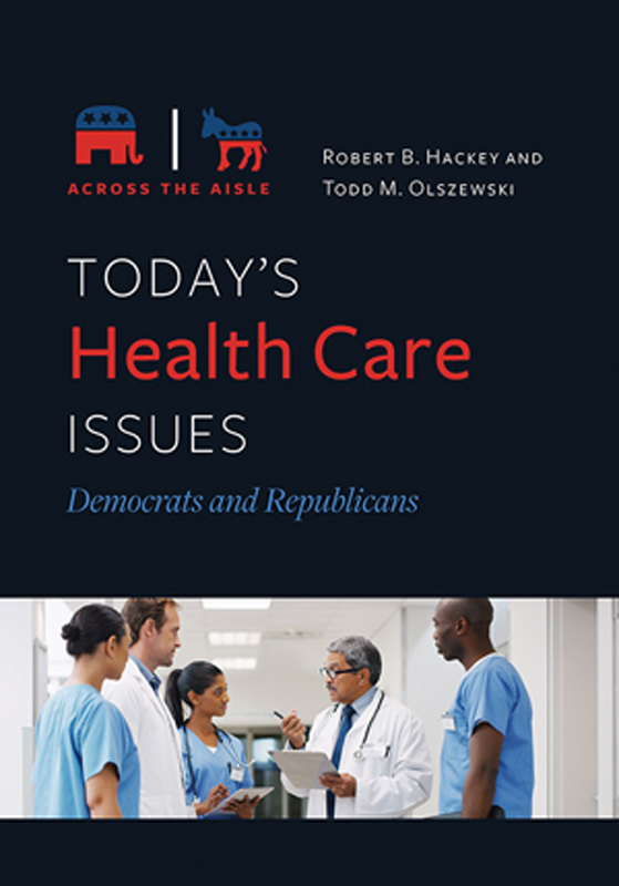 Todays Health Care Issues Recent Titles in the Across the Aisle Series Todays - photo 1