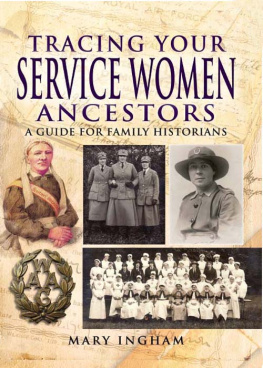 Mary Ingham - Tracing Your Service Women Ancestors: A Guide for Family Historians