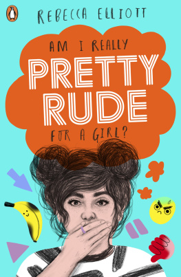 Rebecca Elliott - Pretty Rude