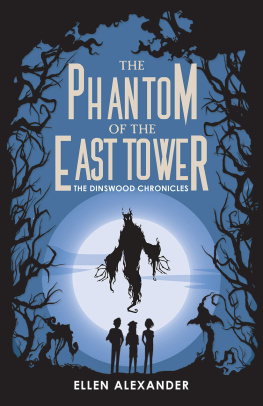 Ellen Alexander The Phantom of the East Tower