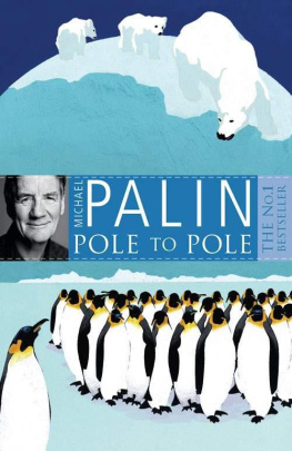 Michael Palin Pole To Pole