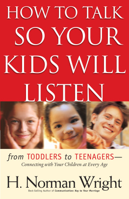 H. Norman DMin Wright - How to Talk So Your Kids Will Listen