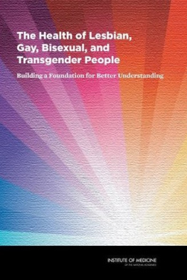 Gay - The Health of Lesbian, Gay, Bisexual, and Transgender People: Building a Foundation for Better Understanding