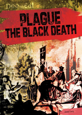 Janey Levy - Plague: The Black Death
