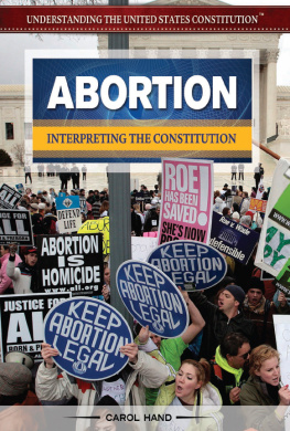 Carol Hand - Abortion: Interpreting the Constitution