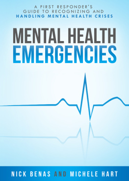 Nick Benas - Mental Health Emergencies: A Guide to Recognizing and Handling Mental Health Crises