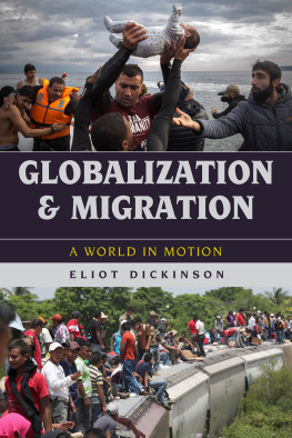 Eliot Dickinson - Globalization and Migration: A World in Motion