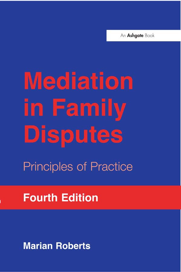 MEDIATION IN FAMILY DISPUTES FOURTH EDITION one of the finest training manuals - photo 1