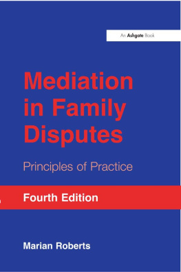 Marian Roberts - Mediation In Family Disputes: Principles Of Practice