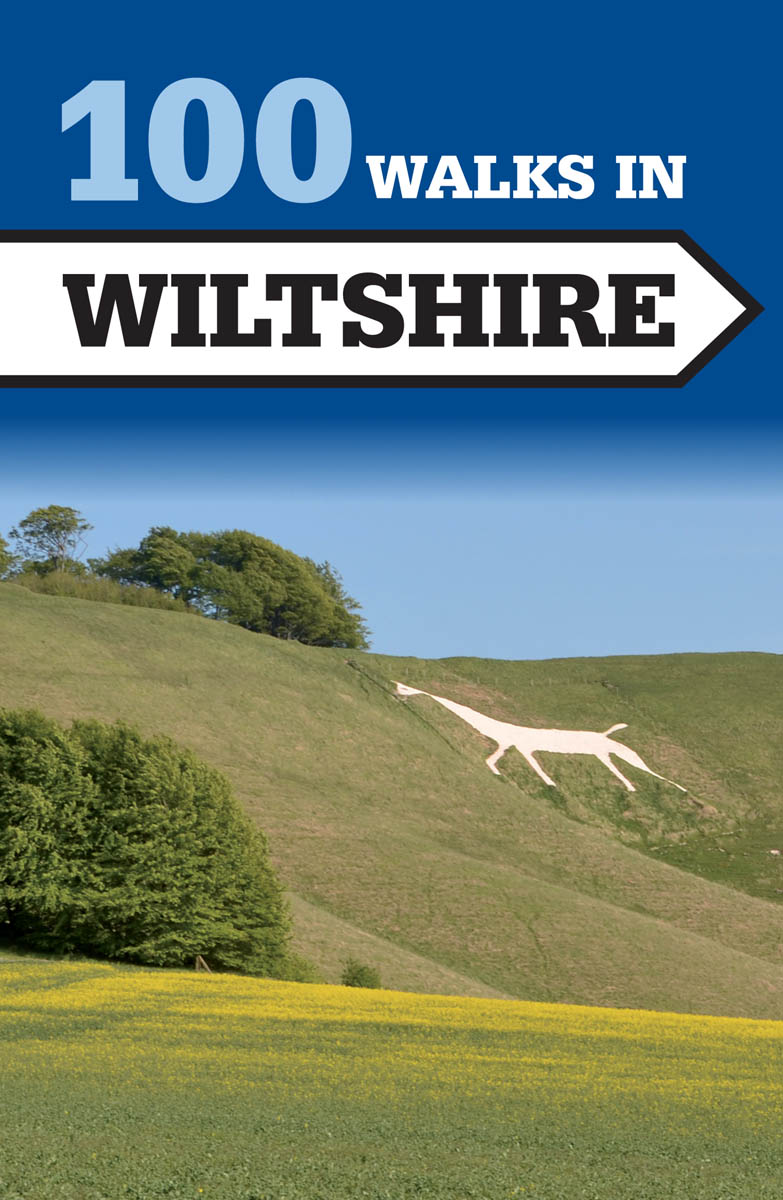 100 WALKS IN WILTSHIRE THE CROWOOD PRESS First published in 2015 by The - photo 1