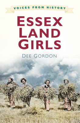 Dee Gordon - Voices from History: Essex Land Girls