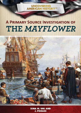 Xina M. Uhl - A Primary Source Investigation of the Mayflower