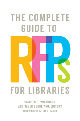 Frances C. Wilkinson - The Complete Guide to RFPs for Libraries