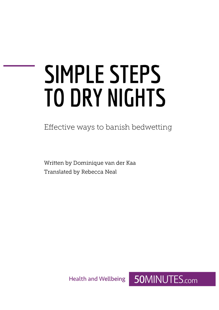 Simple steps to dry nights Problem enuresis involuntary urination - photo 2