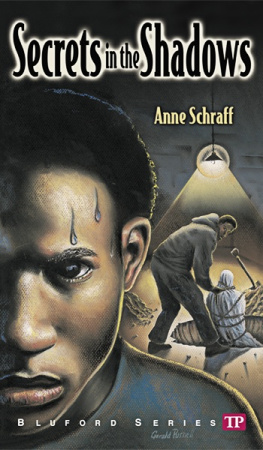 Anne Schraff - Secrets in the Shadows