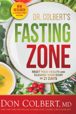 Don Colbert - Dr. Colberts Fasting Zone: Reset Your Health and Cleanse Your Body in 21 Days