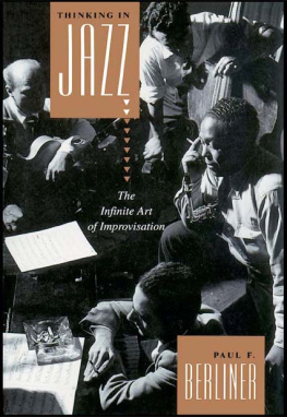 Paul F. Berliner - Thinking in Jazz: The Infinite Art of Improvisation (Chicago Studies in Ethnomusicology)