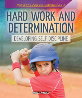 Rachael Morlock - Hard Work and Determination: Developing Self-Discipline