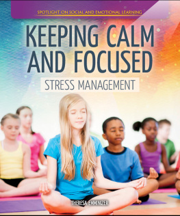 Theresa Emminizer - Keeping Calm and Focused: Stress Management