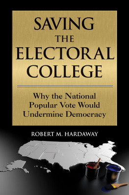 Robert M. Hardaway Saving the Electoral College