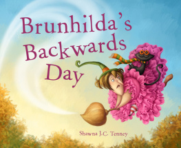 Shaena J.C. Tenney Brunhildas Backwards Day