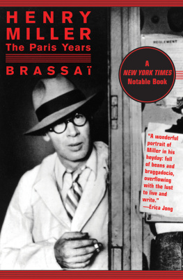 Brassaï - Henry Miller: The Paris Years