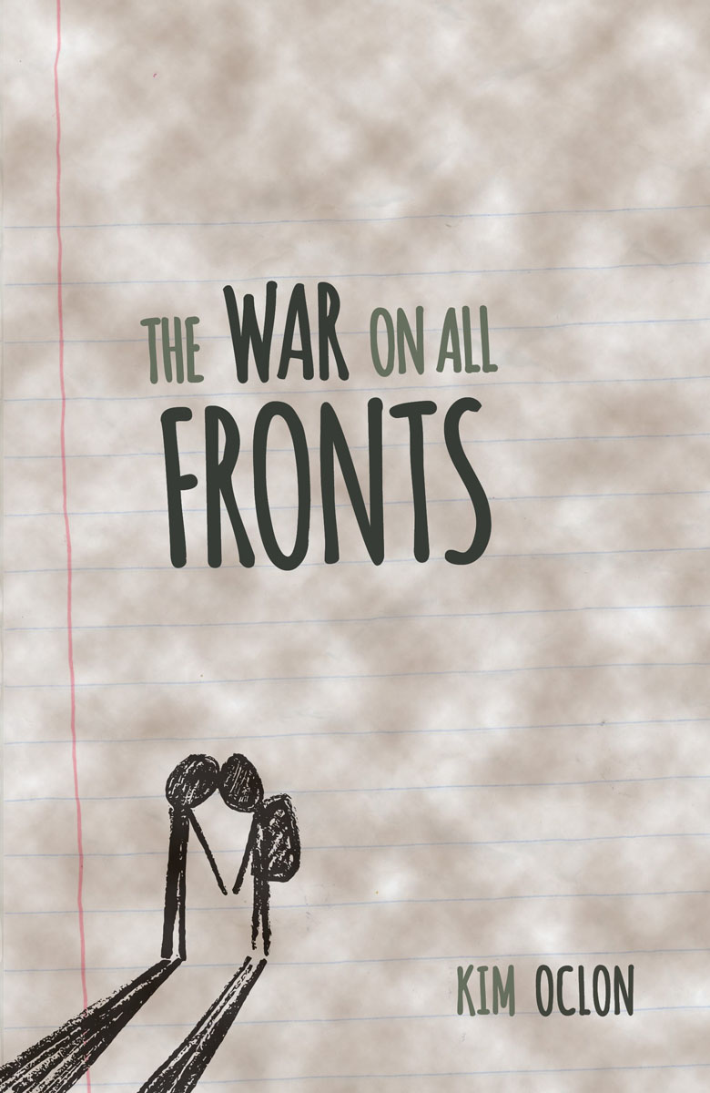 The War On All Fronts Copyright 2022 by Kim Oclon All rights reserved This is - photo 1