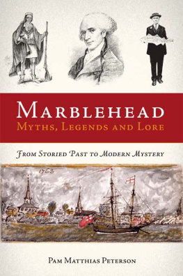 Pam Matthias Peterson - Marblehead Myths, Legends and Lore