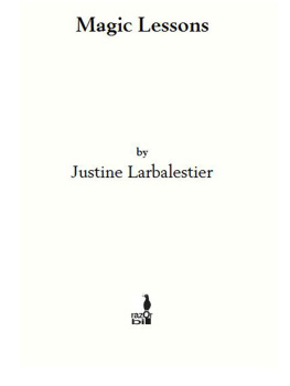 Justine Larbalestier - Magic Lessons
