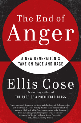 Ellis Cose - The End of Anger: A New Generations Take on Race and Rage