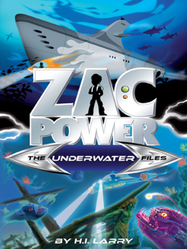 H.I. Larry - Zac Power The Special Files #3: The Underwater Files