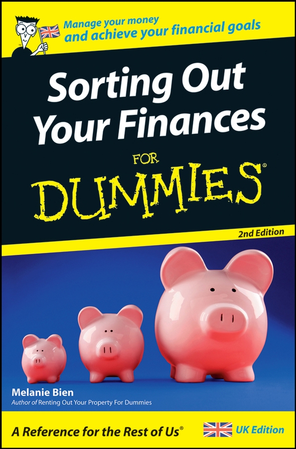 Sorting Out Your Finances For Dummies 2nd Edition by Melanie Bien Sorting - photo 1