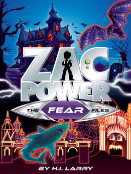 H.I. Larry - Zac Power Special Files #1: The Fear Files