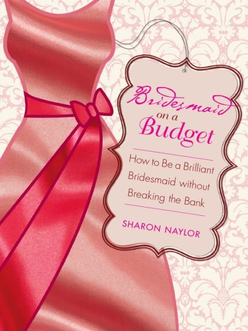 Table of Contents BOOKS BY SHARON NAYLOR The Bridesmaid Handbook Your - photo 1