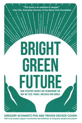 Gregory Schwartz - Bright Green Future