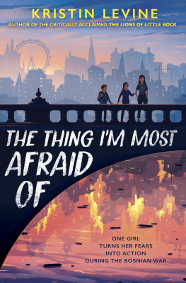 Kristin Levine - The Thing Im Most Afraid Of