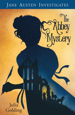 Julia Golding Jane Austen Investigates: The Abbey Mystery