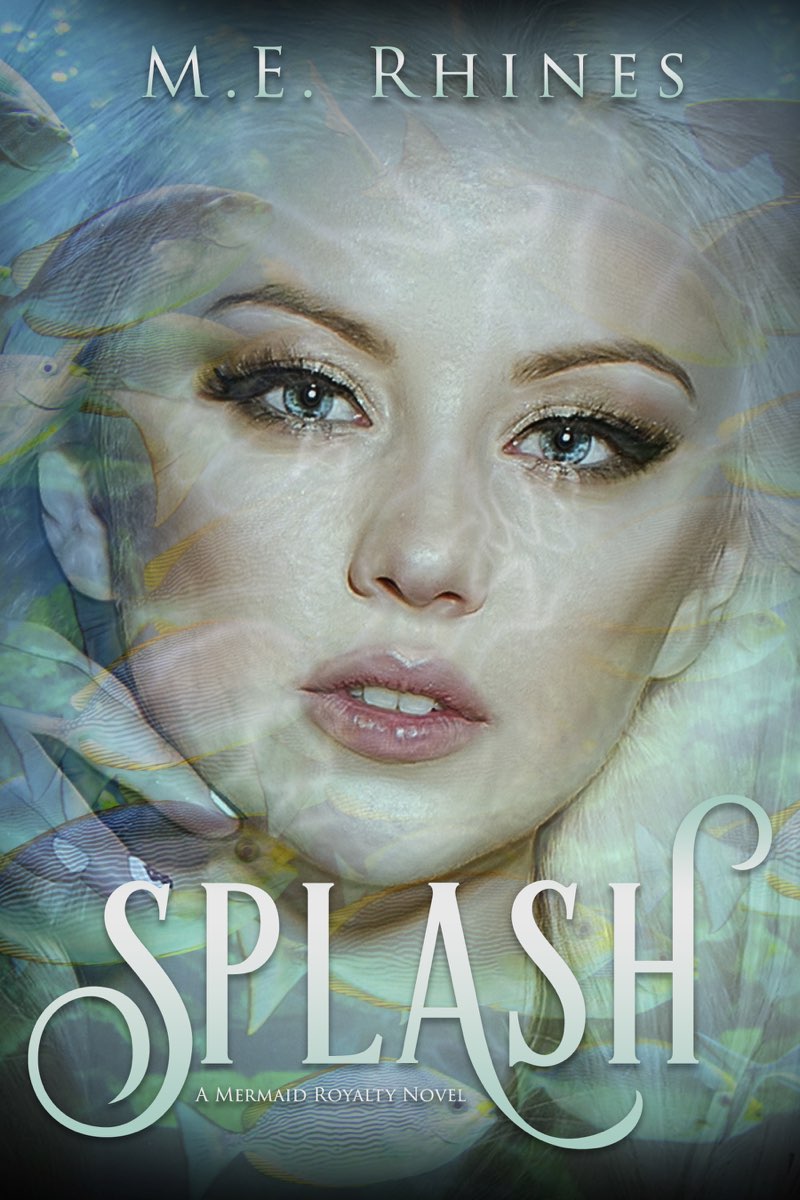 SPLASH ME Rhines THIS book is a work of fiction Names characters - photo 1