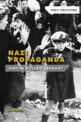 Kate Shoup - Nazi Propaganda: Jews in Hitlers Germany