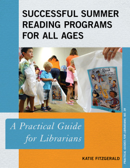 Katie Fitzgerald - Successful Summer Reading Programs for All Ages: A Practical Guide for Librarians