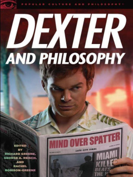 Richard Greene - Dexter and Philosophy