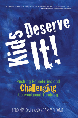 Todd Nesloney - Kids Deserve It: Pushing Boundaries and Challenging Conventional Thinking