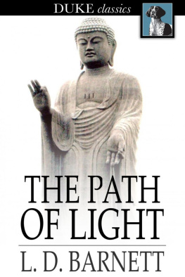 L. D. Barnett - The Path of Light: The Bodhicharyavatara of Santideva, a Manual of Mahayana Buddhism