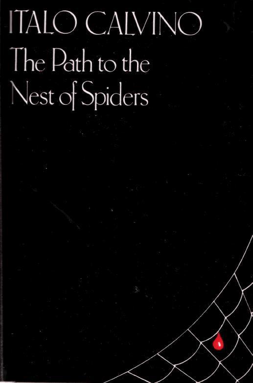 ITALO CALVINO The Path to the Nest of Spiders Translated from the Italian hy - photo 1