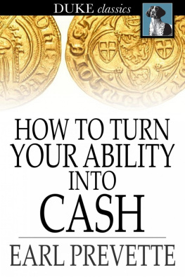 Earl Prevette - How to Turn Your Ability Into Cash