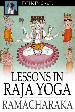 Yogi Ramacharaka - Lessons in Raja Yoga