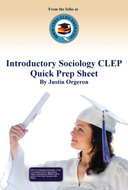 Justin Orgeron - Introductory Sociology CLEP Quick Prep Sheet