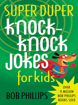 Bob Phillips Super Duper Knock-Knock Jokes for Kids