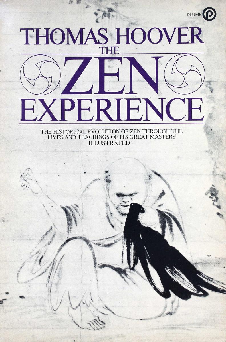 THE ZEN EXPERIENCE New American Library1980 The best history of Zen - photo 1